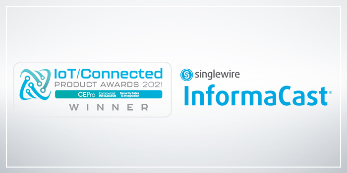 Singlewire Software wins 2021 IoT/Connected Product Award