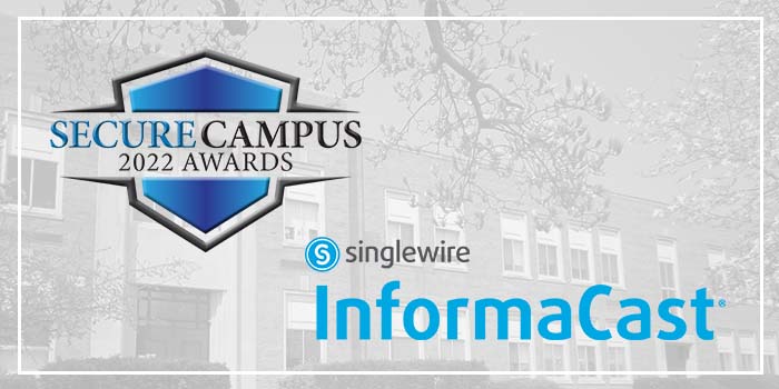 Singlewire Software wins 2022 Secure Campus Award