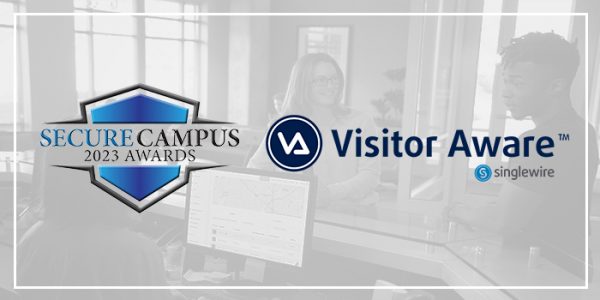 Visitor Aware from Singlewire Wins 2023 Secure Campus Award