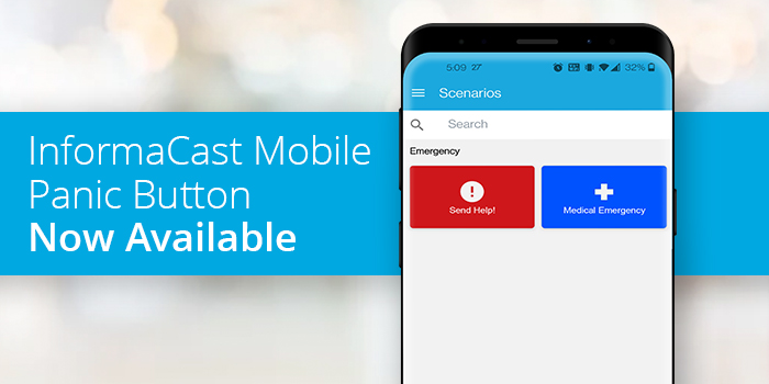 Singlewire Software releases mobile panic button for InformaCast app.