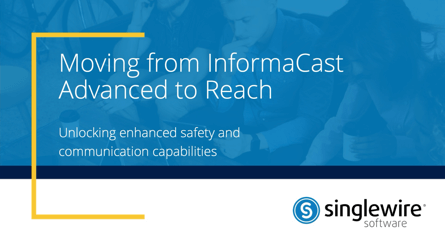 Moving to InformaCast Reach from Advanced