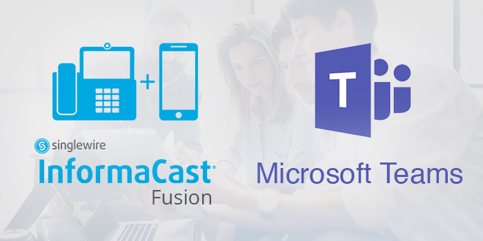 Add Microsoft Teams to your InformaCast Ecosystem