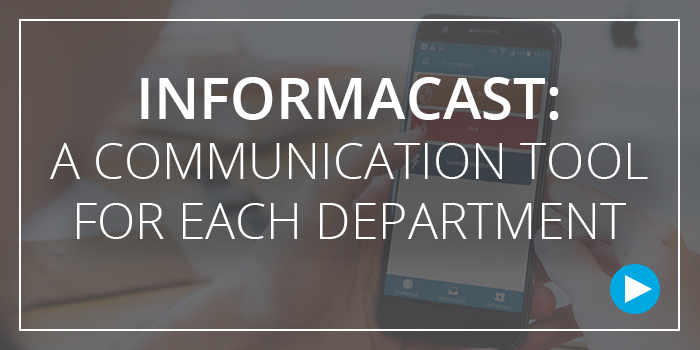 InformaCast: A Communication Tool for Each Department