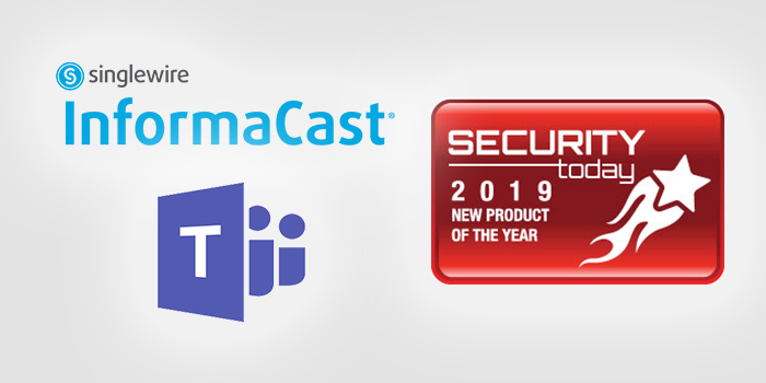 Singlewire Software wins 2019 Security Today New Product of the Year Award for Microsoft Teams Integration