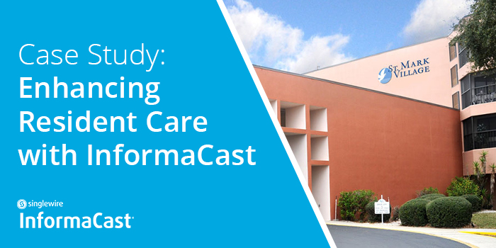 Case Study: Enhancing Resident Care with InformaCast